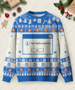 Task Failed Successfully Ugly Christmas Fuzzy Fleece Sweatshirt