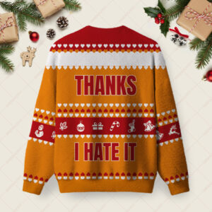 Alternative view of Thanks, I Hate It - Holiday Edition Ugly Christmas Fuzzy Fleece Sweatshirt