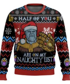 Thanos Half Of You Are On My Naughty List Ugly Christmas Sweater
