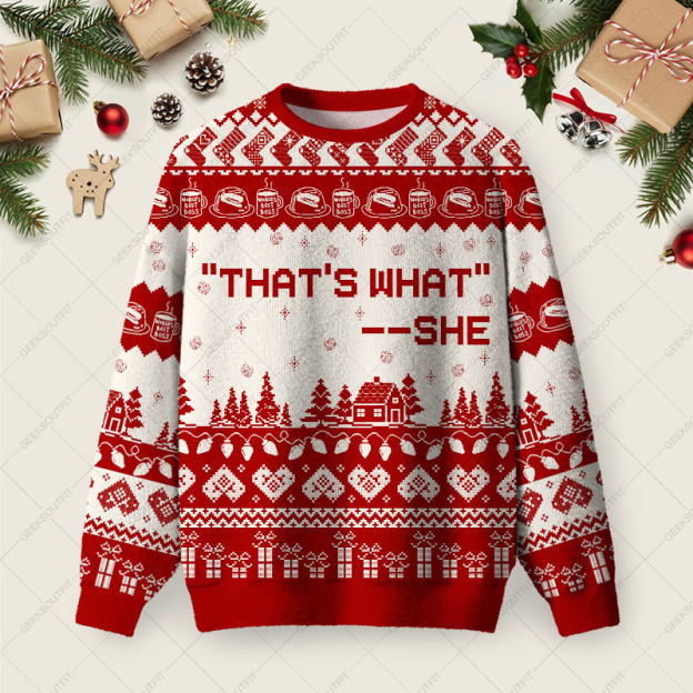 That's What Ugly Christmas Fuzzy Fleece Sweatshirt