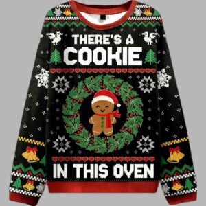 There's A Cookie In This Oven Ugly Christmas Sweater - gullprint.com