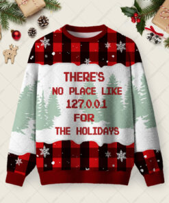 There's No Place Like 127.0.0.1 Ugly Christmas Fuzzy Fleece Sweatshirt