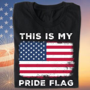 This Is My Pride Flag 250 Years Shirt | Happy 250th Birthday USA | Patriotic 4th of July Tee | America 250th Anniversary | Independence Day Shirt 682573