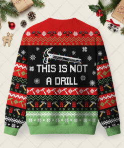 Alternative view of This Is Not A Drill Ugly Christmas Fuzzy Fleece Sweatshirt