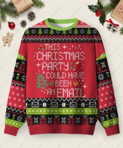 This Party Could Have Been an Email Ugly Christmas Fuzzy Fleece Sweatshirt