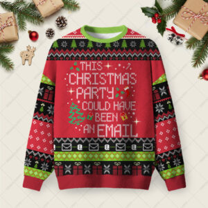 This Party Could Have Been an Email Ugly Christmas Fuzzy Fleece Sweatshirt