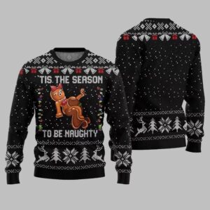 Tis The Season To Be Naughty Ugly Sweater Christmas 2025 - Grishko.com