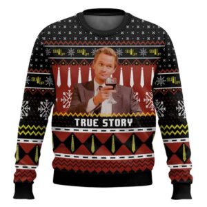 True Story Barney Stinson How I Met Your Mother Ugly Christmas Sweater