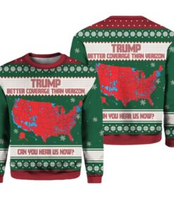 Alternative view of Trump Better Coverage Than Verizon Can You Hear Us Now Christmas Ugly Sweater