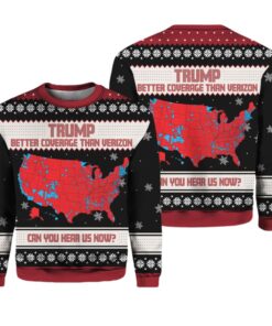 Trump Better Coverage Than Verizon Can You Hear Us Now Ugly Sweater