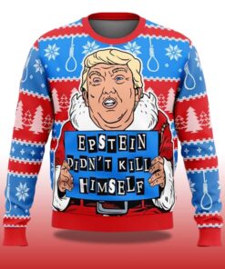 Alternative view of Trump Epstein Didnâ€™t Kill Himself 2025 Ugly Christmas Sweater