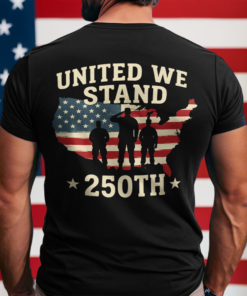 United We Stand 250th Anniversary USA Veteran Back Side Dark Shirt