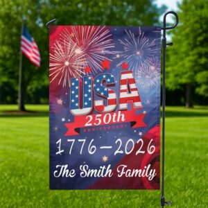 USA 250th Years Anniversary 1776 America 2026 USA July 4th Personalized Garden Flag HA75 897902