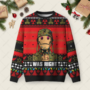 Was Right Ugly Christmas Fuzzy Fleece Sweatshirt