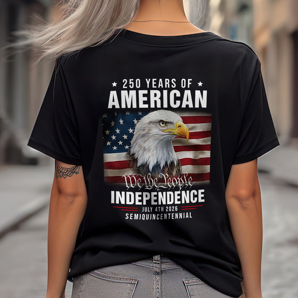 We The People 250 Years Of America Freedom Backside Shirt LM32 895219 - Image 6