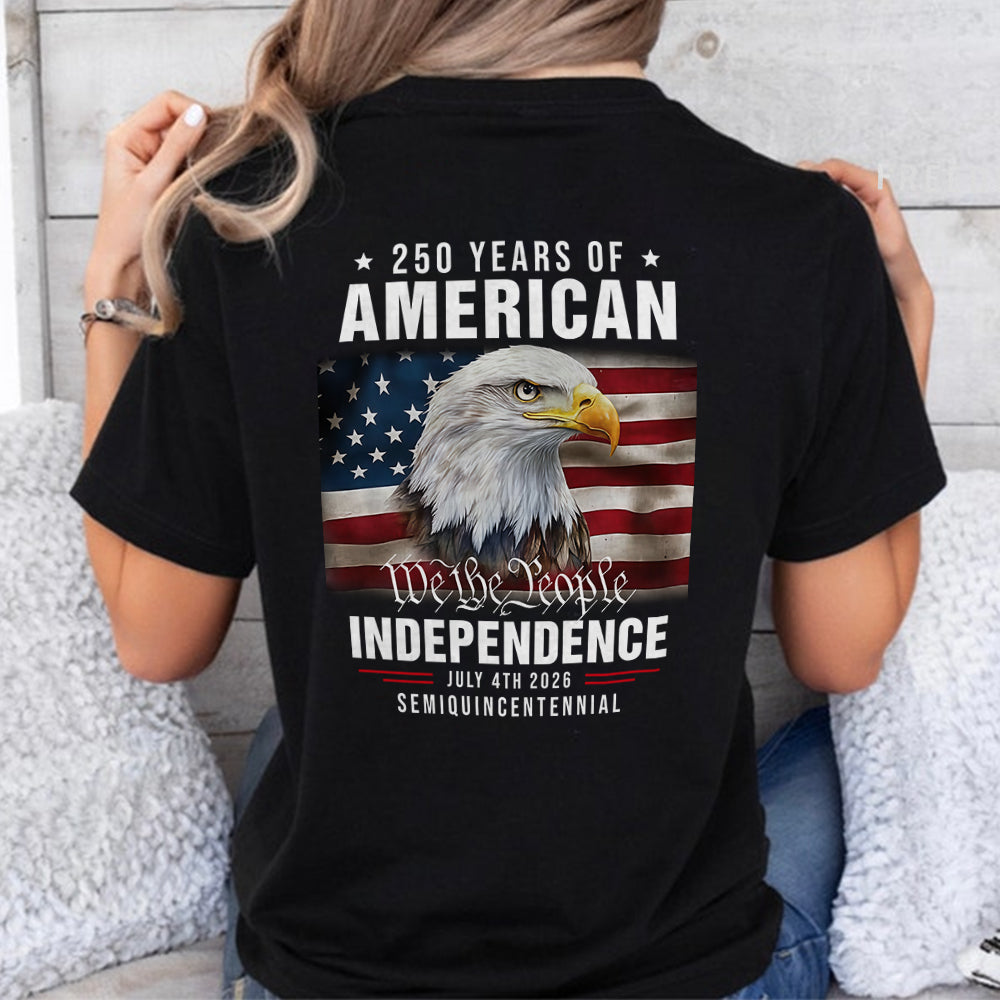 We The People 250 Years Of America Freedom Backside Shirt LM32 895219 - Image 7