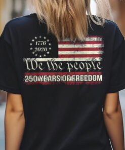Alternative view of We The People 250 Years Of Freedom Back Shirt