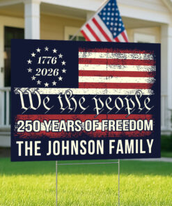 Alternative view of We The People 250 Years Of Freedom Yard Sign