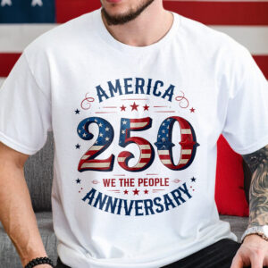 We The People America 250th Anniversary Bright Shirt CH07 899082