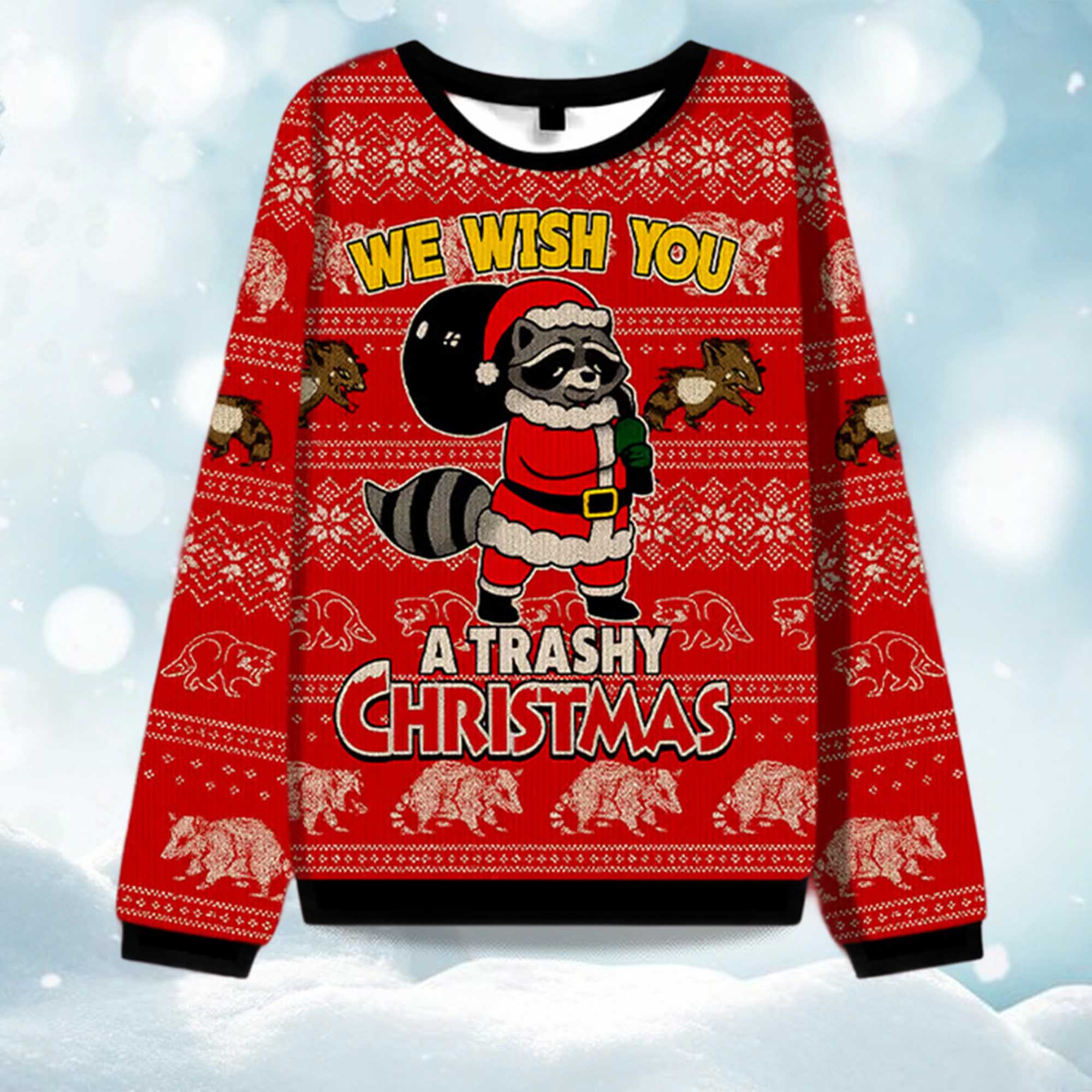 We Wish You A Trashy Christmas Ugly Sweater