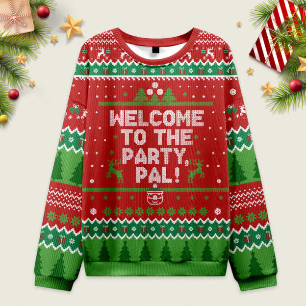 Welcome to the Party Pal Ugly Christmas Sweater Sweatshirt