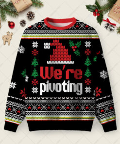 Weâ€™re Pivoting Ugly Christmas Fuzzy Fleece Sweatshirt