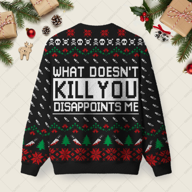 Alternative view of What Doesn't Kill You Disappoints Me Ugly Christmas Fuzzy Fleece Sweatshirt