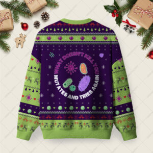 Alternative view of What doesn't kill you mutates and tries again Science Ugly Christmas Fuzzy Fleece Sweatshirt