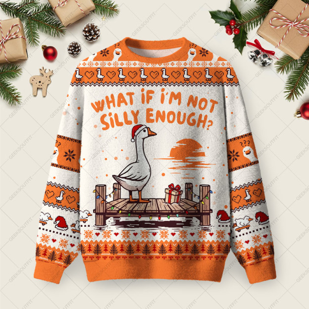 What if I'm Not Silly Enough Ugly Christmas Fuzzy Fleece Sweatshirt