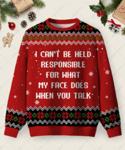 What My Face Does When You Talk Ugly Christmas Fuzzy Fleece Sweatshirt