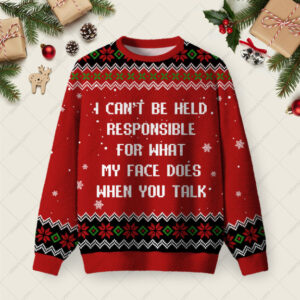 What My Face Does When You Talk Ugly Christmas Fuzzy Fleece Sweatshirt