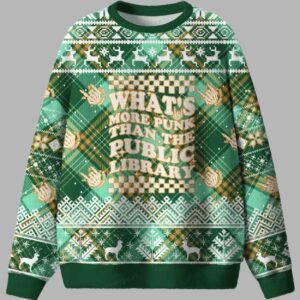 Whatâ€™s More Punk Than The Public Library Ugly Christmas Sweater - gullprint.com