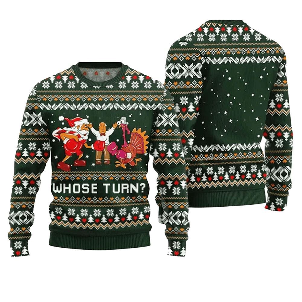 Whose Turn Thanksgiving Day Ugly Sweater - Grishko.com