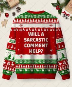 Alternative view of Will a Sarcastic Comment Help Red Ugly Christmas Fuzzy Fleece Sweatshirt