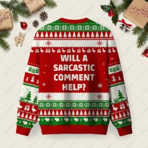 Alternative view of Will a Sarcastic Comment Help Red Ugly Christmas Fuzzy Fleece Sweatshirt