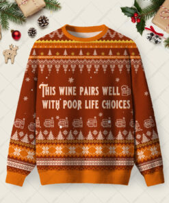 Wine & Poor Life Choices Ugly Christmas Fuzzy Fleece Sweatshirt