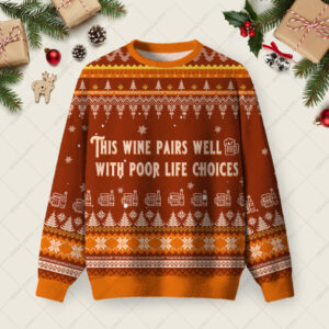 Wine & Poor Life Choices Ugly Christmas Fuzzy Fleece Sweatshirt