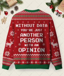Alternative view of Without Data You're Just Another Person Red Ugly Christmas Fuzzy Fleece Sweatshirt