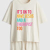 Women's It's Ok To Have Jesus Therapist Too Short Sleeve Pajamas Set