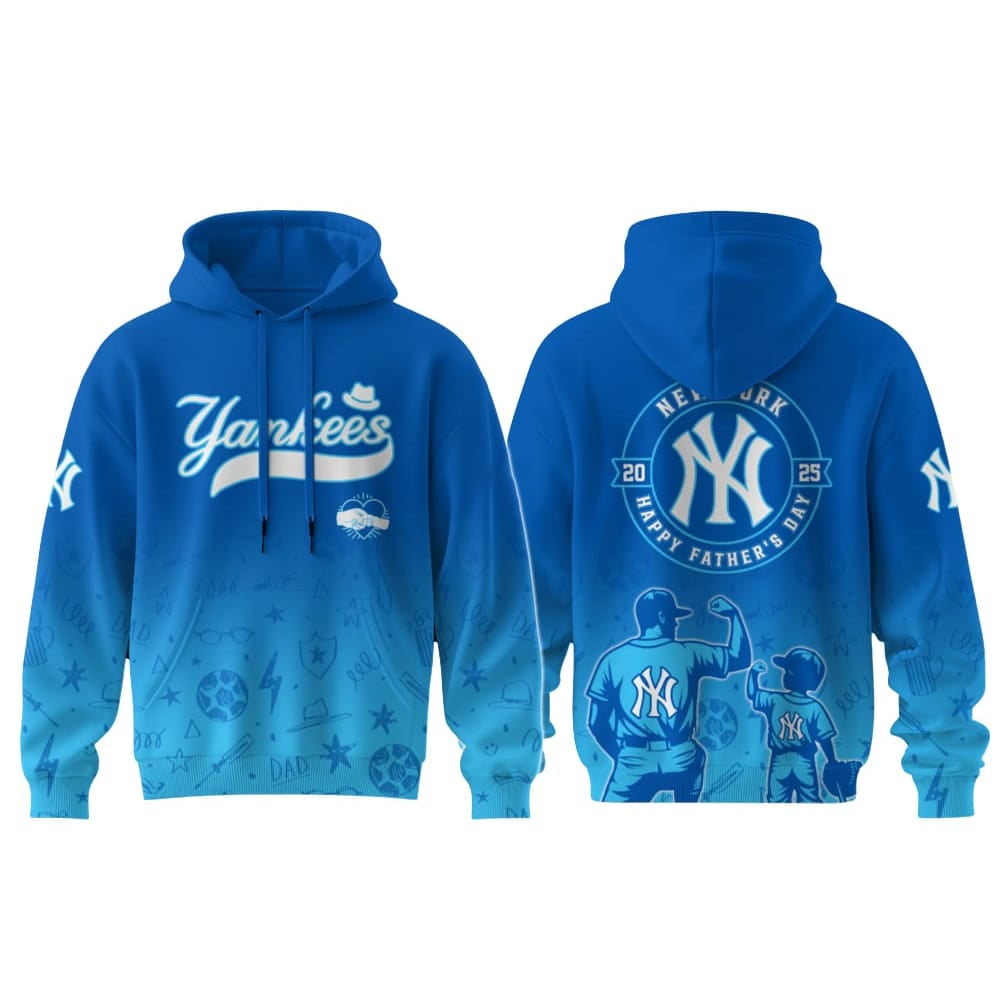 Yankees Father's Day 2025 Hoodie