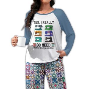 Yes I Really Do Need All These Sewing Machines Raglan Lounge Pajamas
