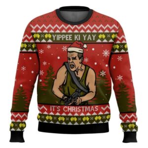 Yippee Ki Yay It's Christmas Die Hard Ugly Christmas Sweater