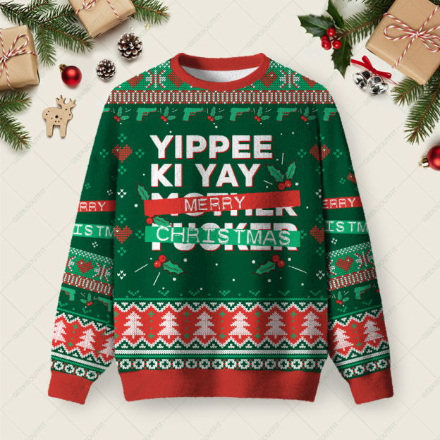 Yippee Ki Yay Merry Christmas Ugly Christmas Fuzzy Fleece Sweatshirt