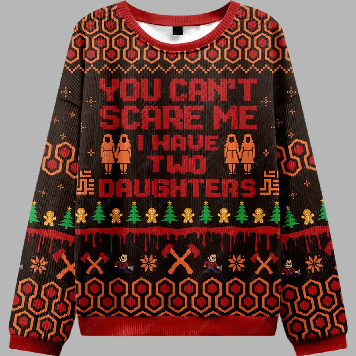 You Can't Scare Me I Have Two Daughters Ugly Christmas Sweater - gullprint.com