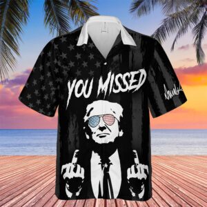 Alternative view of You Missed Hawaiian Shirt | Trump Fight Shirt | Trump Supporters Hawaiian Unisex 3D Shirt C1250 - GOP