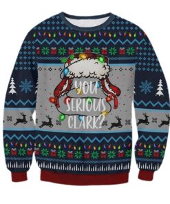 Alternative view of You Serious Clark Ugly Christmas Sweater