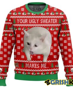 Your Ugly Sweater Makes Meâ€¦ Christmas Ugly Sweater