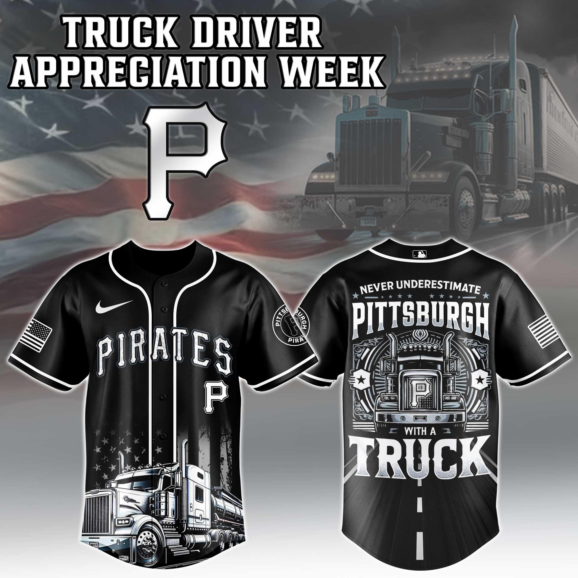 Pittsburgh Pirates Mlb X Nation Truck Driver Appreciation Week Limited Edition Custom Baseball Jersey 2025