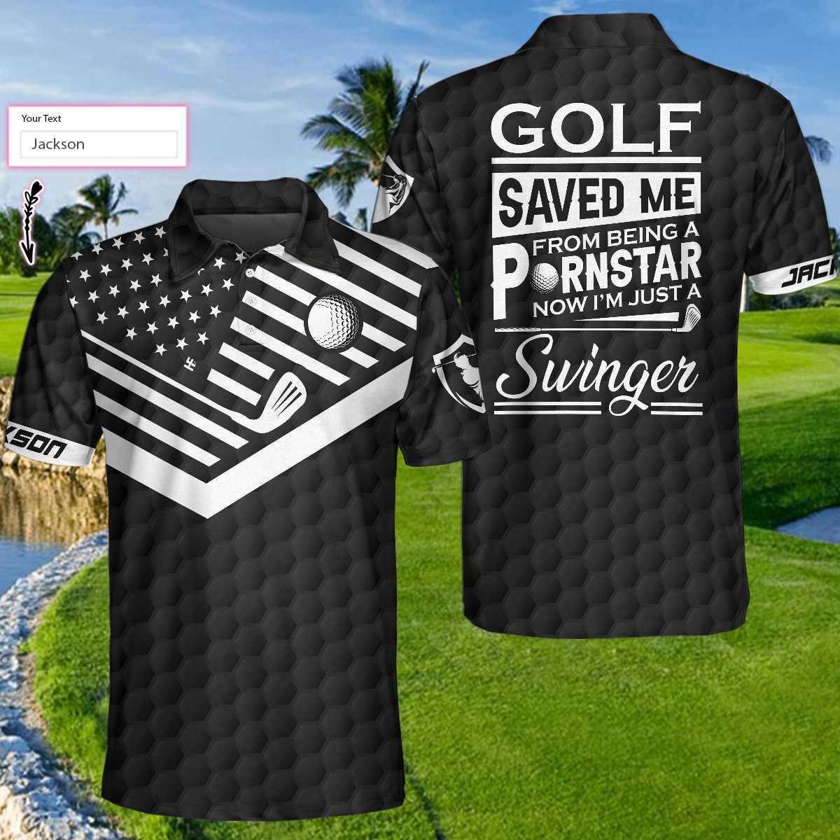 Golf Saved Me From Being A Pornstar Custom Polo Shirt, Funny Personalized American Flag Golf Shirt For Men