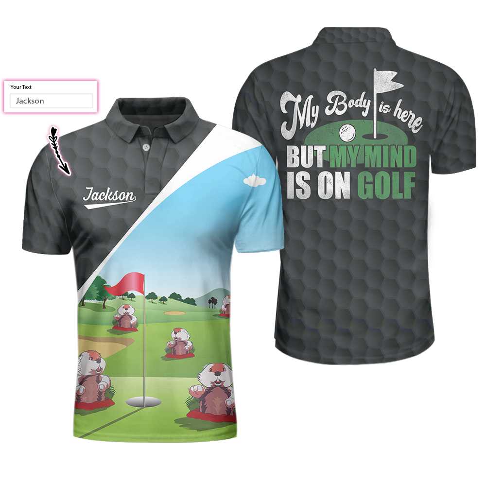 Gopher My Mind Is On Golf Custom Polo Shirt, Personalized Golf Shirt For Men, Cool Gift For Golfers